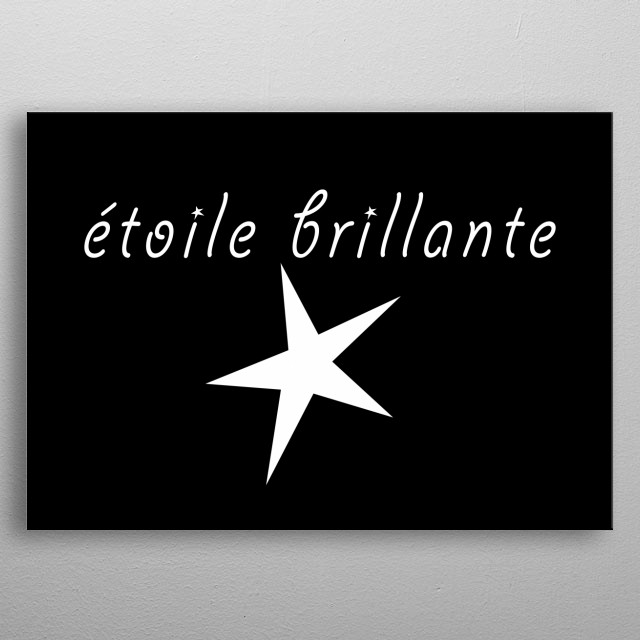 étoile Brillante Brilliant S Text Art Poster Print