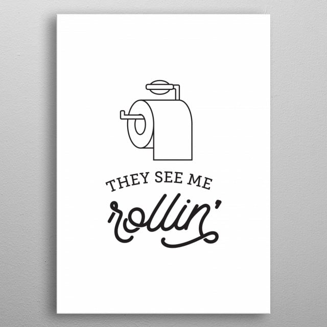 They See Me Rollin Minimalistic Poster Print | metal posters - Displate